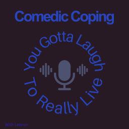 Podcast thumbnail for Comedic Coping