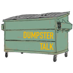 Podcast thumbnail for Dumpster Talk