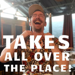 Podcast thumbnail for Takes All Over The Place