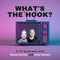 Podcast thumbnail for What's The Hook with Diane & Andy