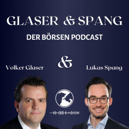 Podcast thumbnail for Glaser und Spang - der Börsen Podcast für Börse und Aktien mit Fokus auf Deutschland