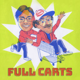 Podcast thumbnail for Full Carts