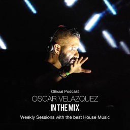 Podcast thumbnail for OSCAR VELAZQUEZ IN THE MIX