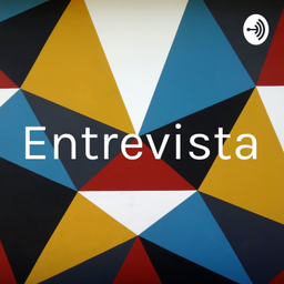 Podcast thumbnail for Entrevista