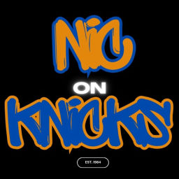 Podcast thumbnail for Nic on Knicks