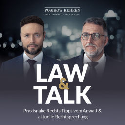 Podcast thumbnail for LAW & TALK - Praxisnahe Rechts-Tipps vom Anwalt & aktuelle Rechtsprechung