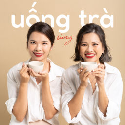 Podcast thumbnail for Uống Trà cùng Loveat1stshine
