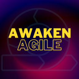 Podcast thumbnail for Awaken Agile