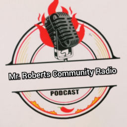 Podcast thumbnail for Mr. Roberts Community RadioPodcast
