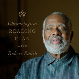 Podcast thumbnail for Chronological ESV Bible Plan with Robert Smith