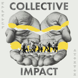 Podcast thumbnail for Collective Impact