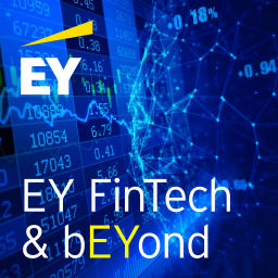 Podcast thumbnail for EY FinTech & bEYond