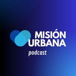 Podcast thumbnail for Misión Urbana Podcast