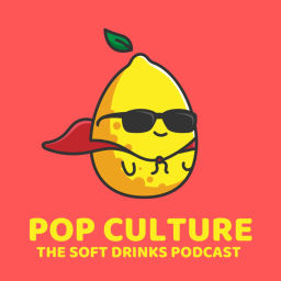 Podcast thumbnail for Pop Culture: The Soft Drinks Podcast