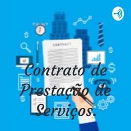 Podcast thumbnail for Contrato de Prestação de Serviços.