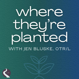 Podcast thumbnail for Where They're Planted