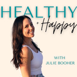 Podcast thumbnail for Healthy and Happy | Create a Body and Life You Love