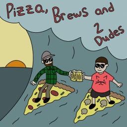 Podcast thumbnail for Pizza, Brews and Two Dudes