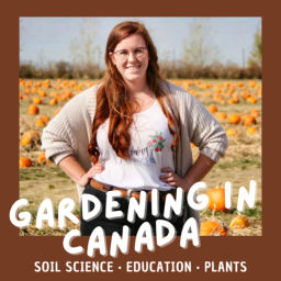 Podcast thumbnail for Gardening In Canada
