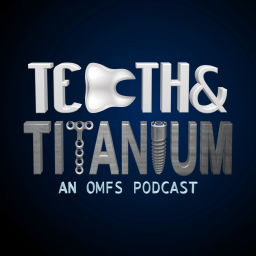 Podcast thumbnail for Teeth & Titanium