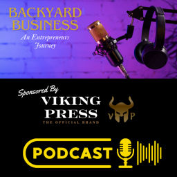 Podcast thumbnail for BackYard Business: The Entrepreneurs Journey