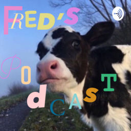 Podcast thumbnail for Fred’s Podcast