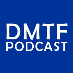Podcast thumbnail for DMTF Podcast