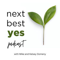 Podcast thumbnail for Next Best Yes