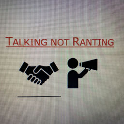 Podcast thumbnail for Talking not Ranting