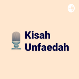 Podcast thumbnail for Kisah Unfaedah