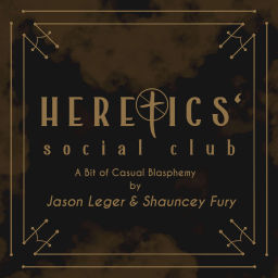 Podcast thumbnail for Heretics' Social Club