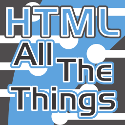 Podcast thumbnail for HTML All The Things - Web Development, Web Design, Small Business