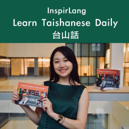 Podcast thumbnail for Learn Taishanese Daily