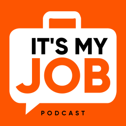 Podcast thumbnail for It's My Job