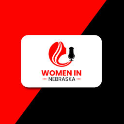 Podcast thumbnail for Women In Nebraska