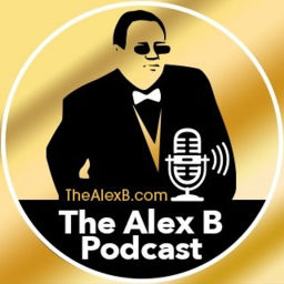 Podcast thumbnail for The Alex B Podcast