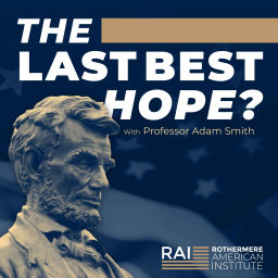 Podcast thumbnail for The Last Best Hope?