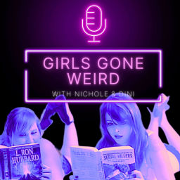 Podcast thumbnail for Girls Gone Weird