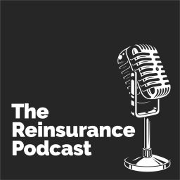 Podcast thumbnail for The Reinsurance Podcast