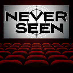 Podcast thumbnail for Never Seen...