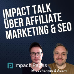 Podcast thumbnail for Impact Talk über Affiliate Marketing & SEO