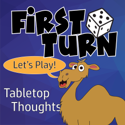 Podcast thumbnail for First Turn Tabletop