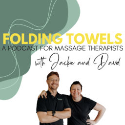 Podcast thumbnail for Folding Towels - A Podcast for Massage Therapists with Jackie and David