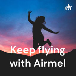 Podcast thumbnail for Keep flying with Airmel