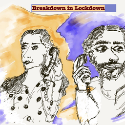Podcast thumbnail for Breakdown in Lockdown