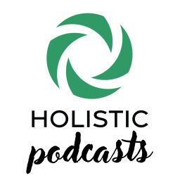 Podcast thumbnail for Holistic Podcasts