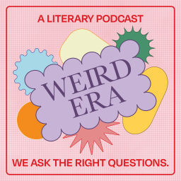 Podcast thumbnail for Weird Era