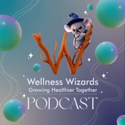 Podcast thumbnail for Wellness Wizards