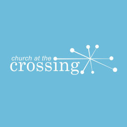 Podcast thumbnail for Church at the Crossing Sermons