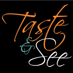 Podcast thumbnail for Taste and See